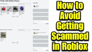 How to Avoid Getting Scammed in Roblox