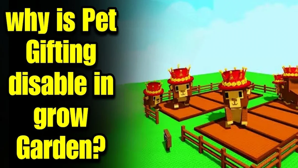 Why Is Pet Gifting Disabled in Grow a Garden