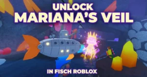 Unlock Mariana's Viel in Fisch Roblox