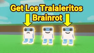 Get Los Tralaleritos Brainrot