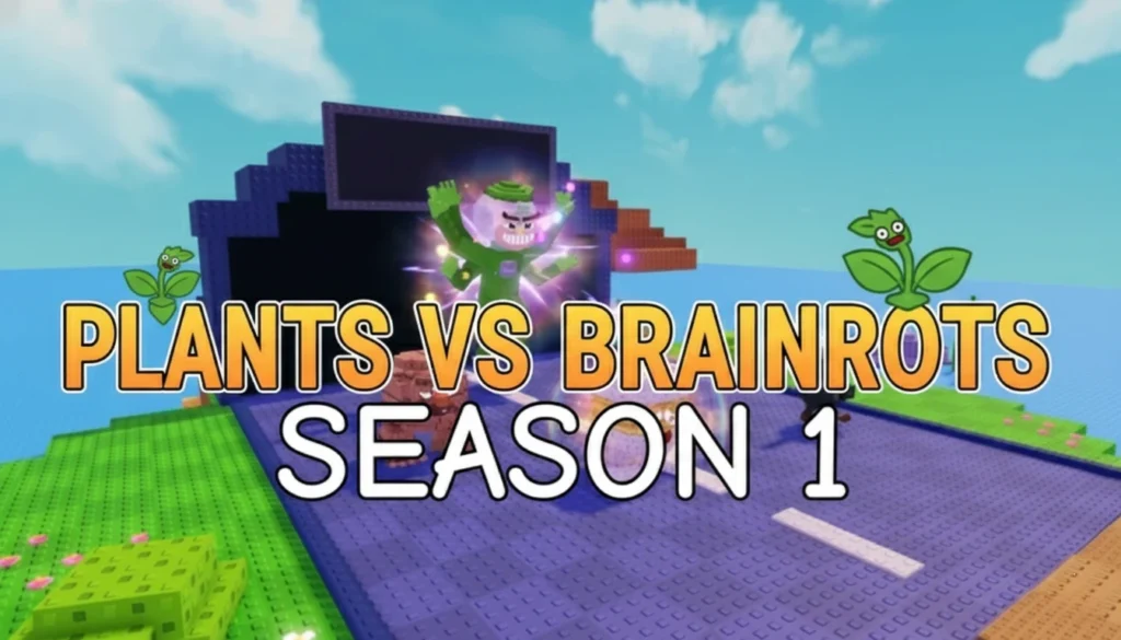 Plants Vs Brainrots Season 1