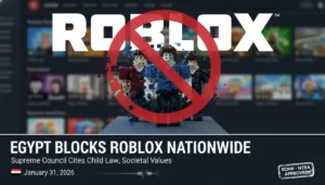 Roblox Officially Blocked in Egypt: Full Details on the Ban (2026 Update) Roblox Officially Blocked in Egypt