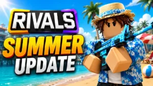 RIVALS Summer Update 2026