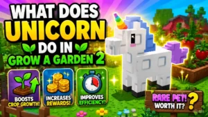 What Does Unicorn Do in Grow a Garden 2